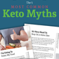 5 Most Common Keto Myths (INSTANT DOWNLOAD) - Sinless Snacks
